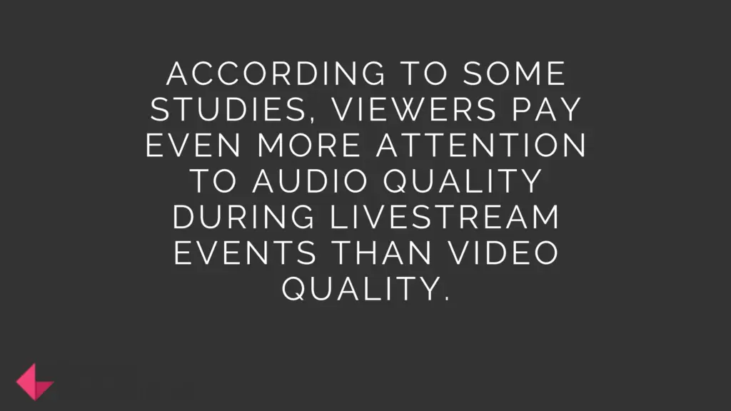 audio quality during livestream events 