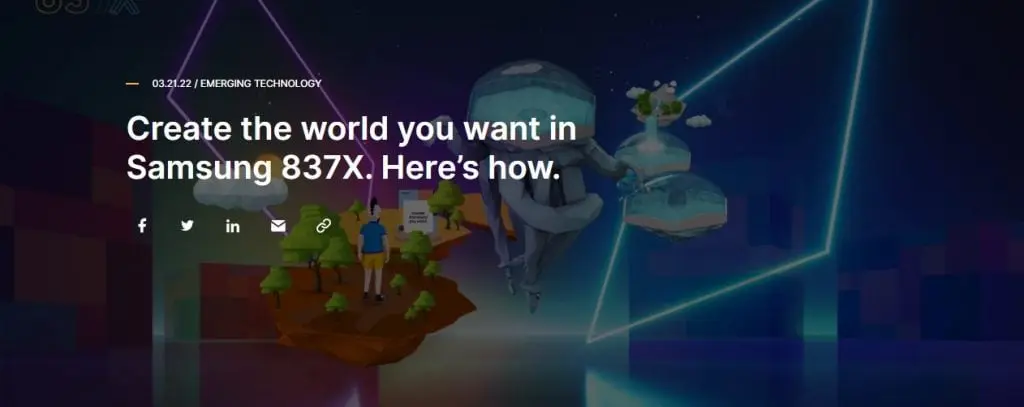 Create the world you want in Samsung 837X. Here’s how.