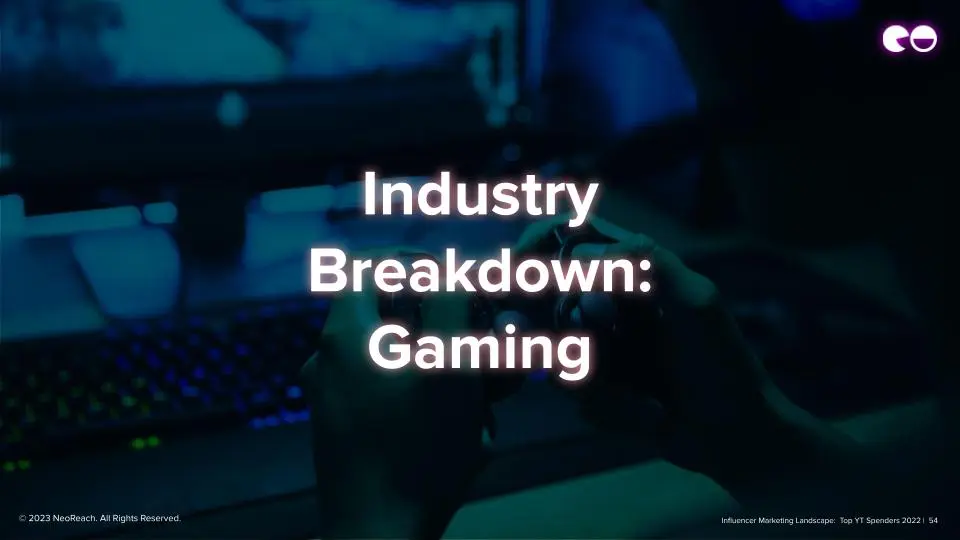 Industry Breakdown: Gaming
