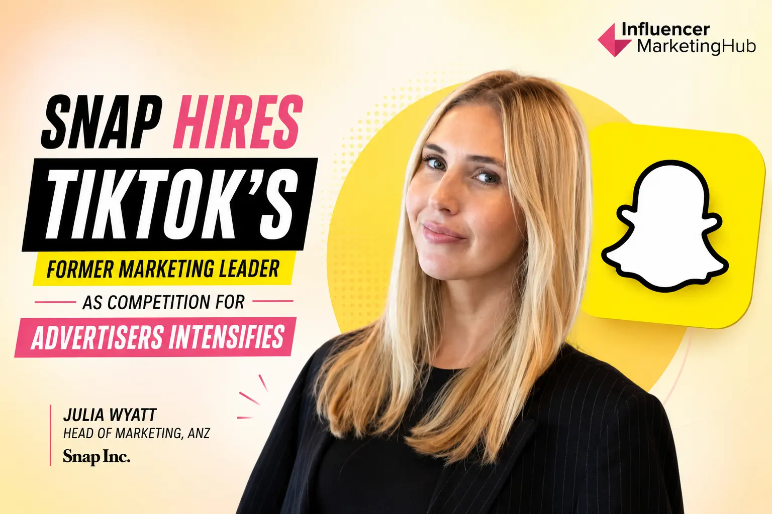 Snap Hires TikTok’s Former Marketing Leader as Competition for Advertisers Intensifies