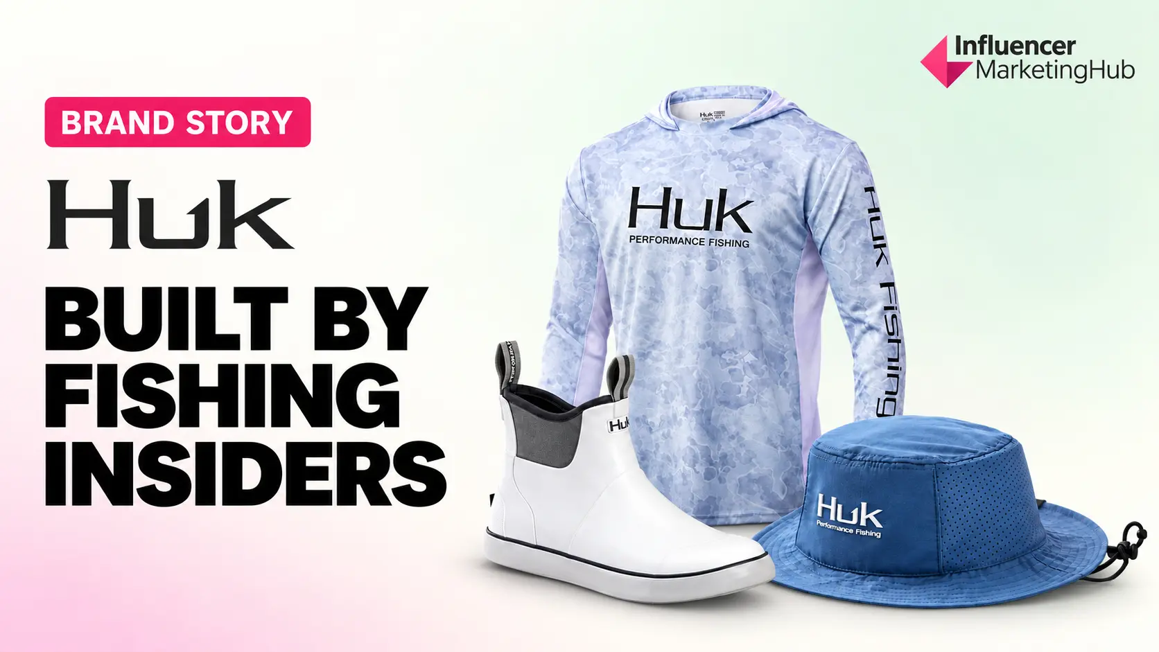 How Huk Built an Influencer Strategy Around Fishing Insiders