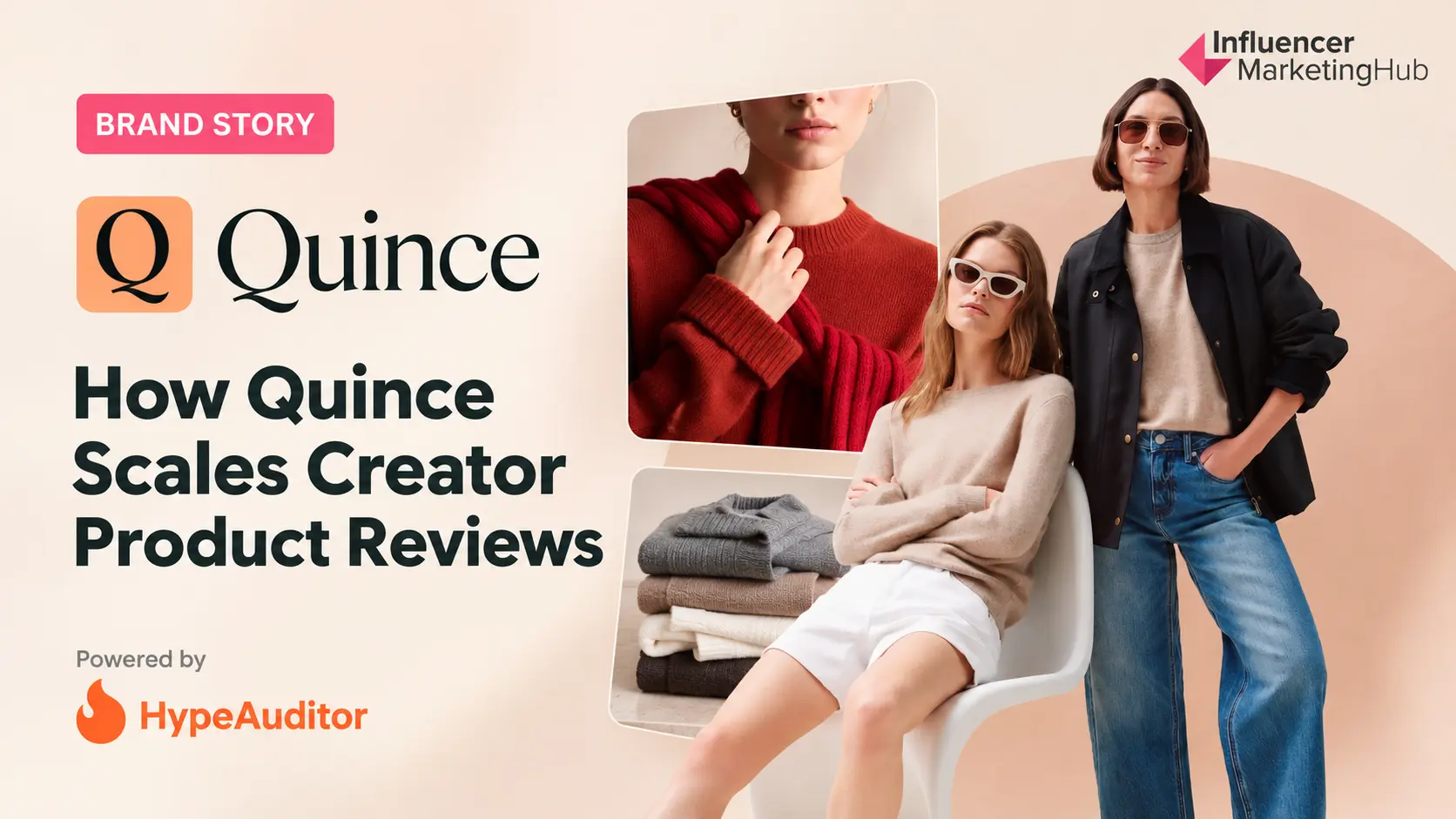 How Quince Turns Creator Product Reviews Into a Scalable Marketing Strategy