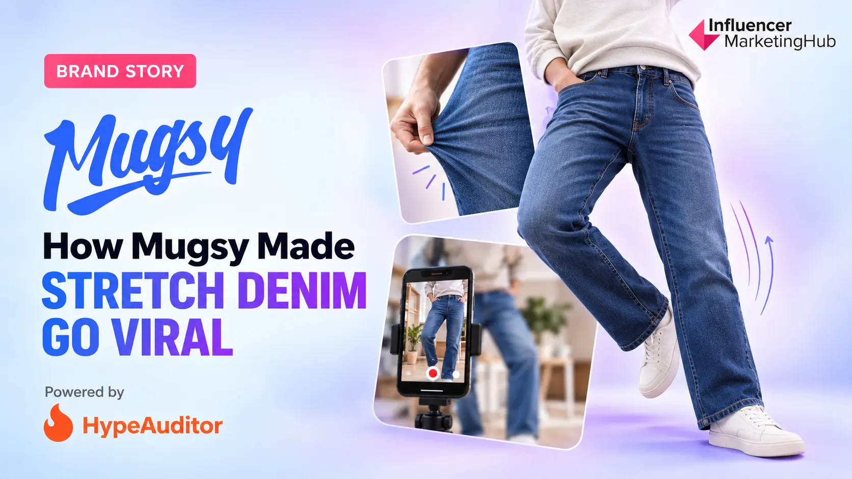 How Mugsy Built a Creator Marketing Strategy Around Stretch Denim