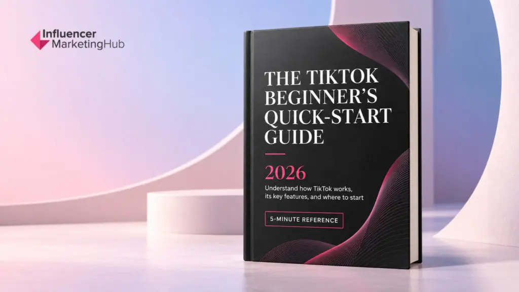 The TikTok Beginner’s Quick-Start Guide