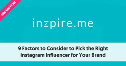 Preview for 9 Factors to Consider to Pick the Right Instagram Influencer for Your Brand