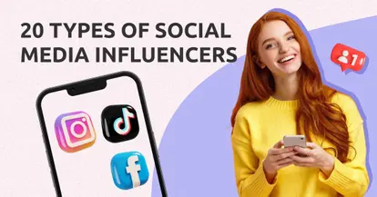 Preview for 20 Types of Social Media Influencers You Need to Know About