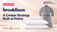 How Brooklinen Built an Influencer Marketing Strategy Around Life at Home