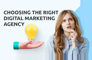 Choosing the Right Digital Marketing Agency