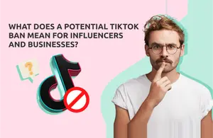 TikTok Ban Influencers Businesses