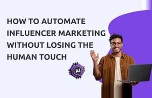 Influencer Marketing Automation