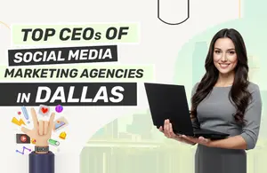 CEOs Social Media Marketing Agencies Dallas