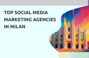 Social Media Marketing Agencies Milan
