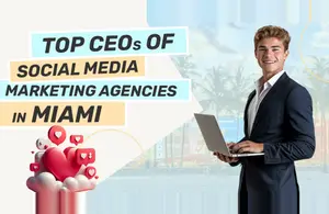 CEOs Social Media Marketing Agencies Miami