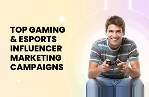Top Gaming & eSports Influencer Marketing Campaigns
