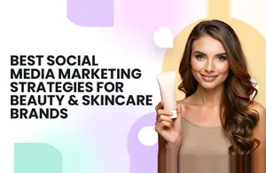 Social Media Marketing Strategies For Beauty & Skincare Brands