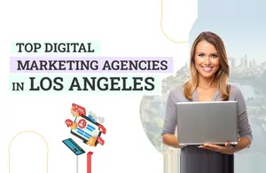 Digital Marketing Agencies Los Angeles