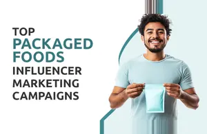 Top Packaged Foods Influencer Marketing Campaigns
