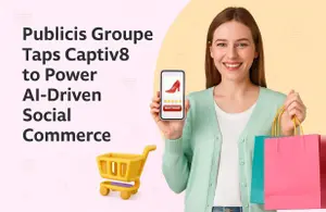 Publicis Groupe Taps Captiv8 to Power AI-Driven Social Commerce