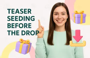 Teaser Seeding Before the Drop