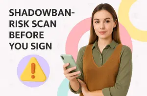 Shadowban-Risk Scan Before You Sign