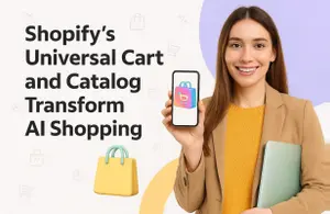 Shopify’s Universal Cart and Catalog Transform AI Shopping