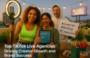 Top TikTok Live Agencies Driving Creator Growth and Brand Success