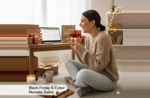 Black Friday & Cyber Monday Dates