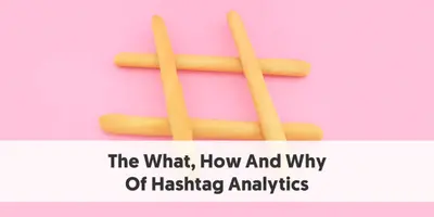 Hashtag Projection Hashtag Analytics and Research: Your Ultimate Guide + 6 Top Tools
