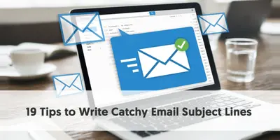 19 Tips to Write Catchy Email Subject Lines