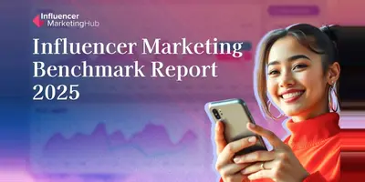 Influencer Marketing Benchmark Report 2025