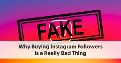 Preview for Why Buying Instagram Followers is a Really Bad Idea