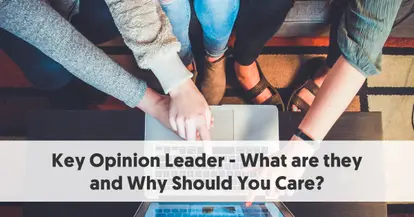 Preview for What Are Key Opinion Leaders? KOLs vs. Influencers