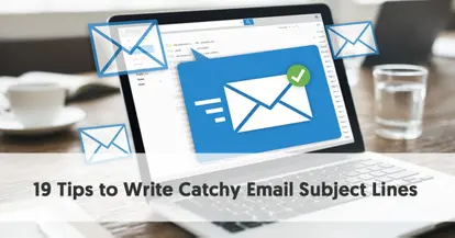 Preview for 19 Tips to Write Catchy Email Subject Lines