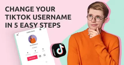 Preview for How to Change Your Username on TikTok in 5 Easy Steps
