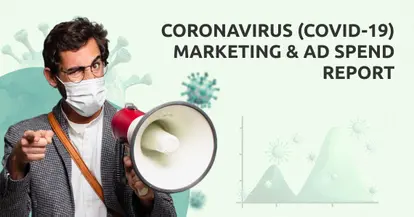 Preview for Coronavirus (COVID-19) Marketing & Ad Spend Report (Updated July 2021)