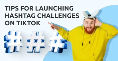 Preview for 7 Tips for Launching Hashtag Challenges on TikTok