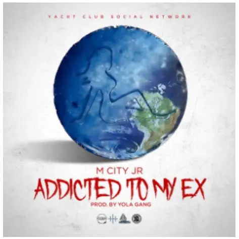 Addicted to My Ex - M City JR Music For TikTok videos